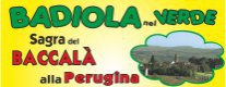 Badiola nel Verde - Sagra del Baccalà alla Perugina 2017