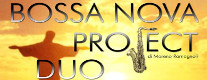 Bossanova Project Duo in Concerto