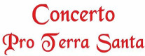Concerto Pro Terra Santa