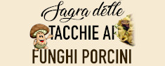 Sagra delle Tacchie ai Funghi Porcini