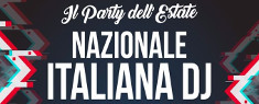 Il Party dell'Estate - Esibizione della Nazionale Italiana Dj