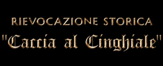 Rievocazione Storica Caccia al Cinghiale