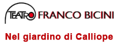 Teatro Franco Bicini - Nel giardino di Calliope