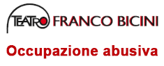 Teatro Franco Bicini - Occupazione abusiva