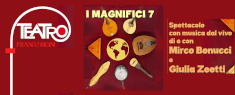 Teatro Franco Bicini - I Magnifici 7
