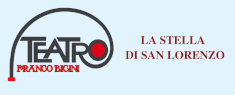 Teatro Franco Bicini - La stella di San Lorenzo