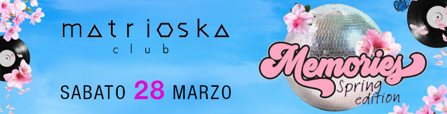 Memories Spring Edition al Matrioska