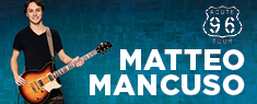 Matteo Mancuso - Route 96 Tour