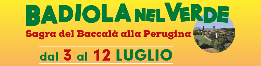 Badiola nel Verde - Sagra del Baccalà alla Perugina