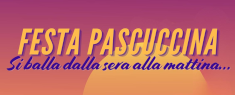 Festa Pascuccina - Si balla dalla sera alla mattina...