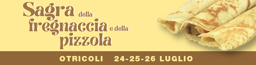 Sagra della Fregnaccia e della Pizzola