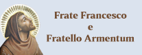Frate Francesco e Fratello Armentum