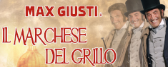 Teatro Lyrick - Max Giusti - Il Marchese del Grillo