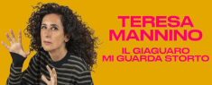 Teatro Lyrick - Teresa Mannino - Il Giaguaro mi Guarda Storto