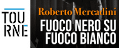 Tourné - Roberto Mercadini - Fuoco Nero su Fuoco B...