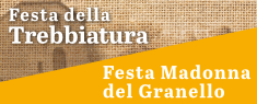 Festa della Trebbiatura e Festa Madonna del Granello