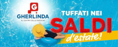 Saldi Estivi al Gherlinda