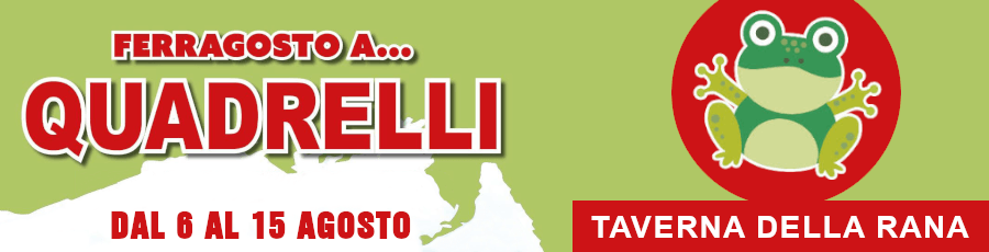 Ferragosto a Quadrelli e Taverna della Rana