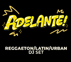 Adelante - Reggaeton/latin/urban dj set